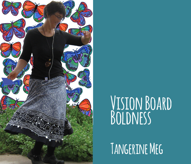 Tangerine Meg twirling in front of a butterfly background, the title reads "Vision Board Boldness", Tangerine Meg