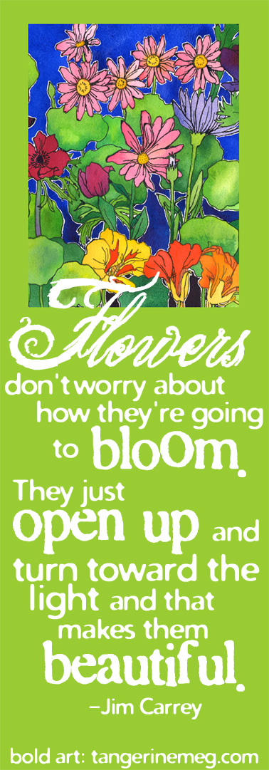 "nasturtium-garden" painting with terrific-jim-carrey-quote