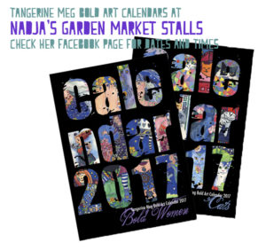 Nadja's Garden stall stocks 2017 Bold Art Calendars by Tangerine Meg