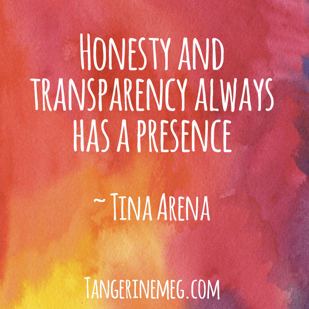 warm coloured watercolour background, overlaid with Tina Arena quote: "Honesty and Transparency always has a presence". This serves as an image for a Women and Ageing blog post.