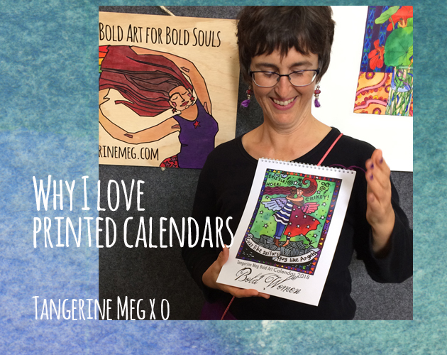 Header image for blog post, with a watercolour background overlaid with photo of Tangerine Meg holding a 2018 art calendar with a Bold Art for Bold Souls sign behind and a glimpse of a framed watercolour painting of nasturtiums
