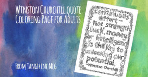 watercolour blue and green background with hand-lettered looking font saying “Winston Churchill quote Coloring Page for Adults" with am angled image of black and white hand lettered typography and patterns colouring page