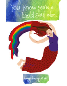 You know you're a bold soul when ... blog post header with hand lettered type, on watercolour shapes and featuring Rainbow Lady picture