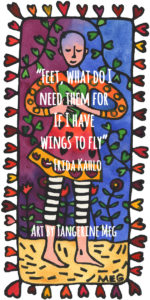 Frida Kahlo quote over a hand coloured lino print by Tangerine Meg of a woman holding a big green heart and wearing striped leggings