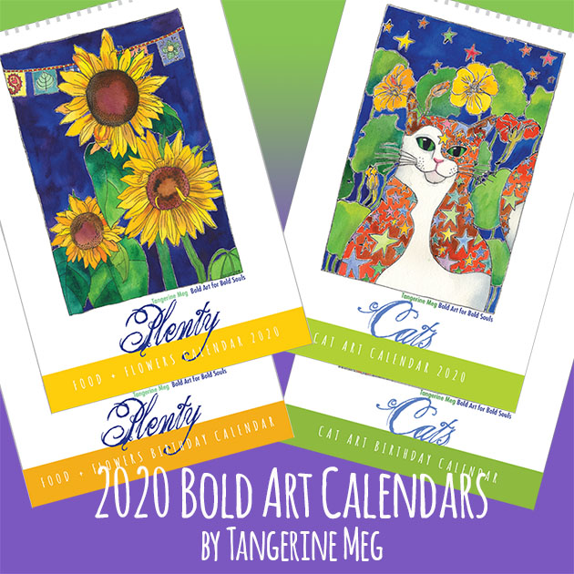 Images of 4 bold art calendars: Cat 2020, Cat Birthday, Plenty (food and flowers) 2020, Plenty Birthday, along with header text saying 2020 Bold Art Calendars by Tangerine Meg. Background is green graduated to purple.